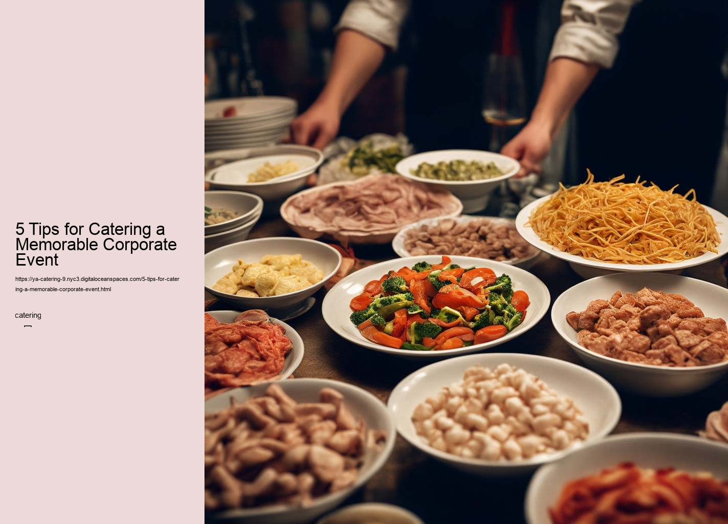 5 Tips for Catering a Memorable Corporate Event