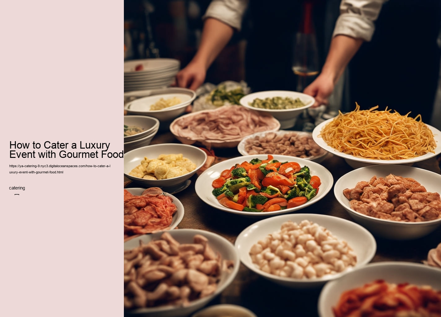 How to Cater a Luxury Event with Gourmet Food